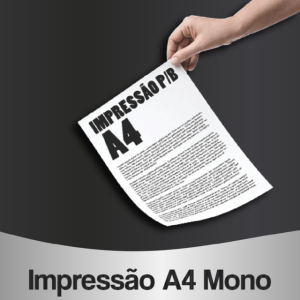 IMPRESSÃO A4 PRETO E BRANCO SULFITE 75GR A4 210X297 MM 1X0 PRETO  SEM ACABAMENTO 